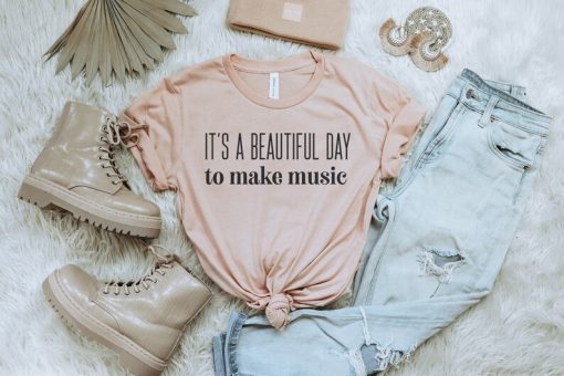 Beautiful Day To Make Music Teacher t-Shirt