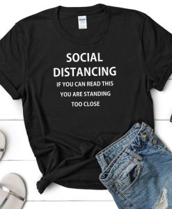 Funny Social Distancing T-Shirt