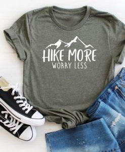 Hike More Worry Less T-Shirt