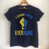 I Stand with Ukraina T-shirt