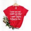 Roses Are Red Violets Are Blue I Want Tacos And Queso Too T-Shirt