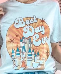 Best Day Ever Tee Shirt