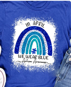 In April We Wear Blue For Autism Awareness Classic T-Shirt