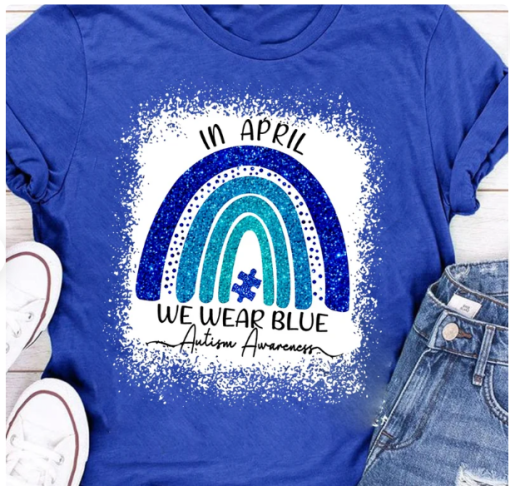 In April We Wear Blue For Autism Awareness Classic T-Shirt