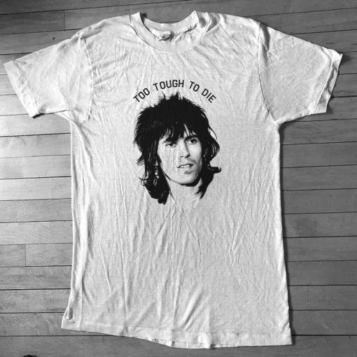 Keith richards Too tough to die T Shirt