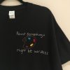 Paint Something It Might Be Wordless T-Shirt