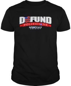 fund politicians t shirt