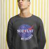 NASA Not Flat We Checked Sweatshirt