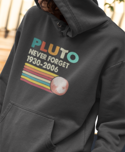 Never Forget Pluto Retro Style Funny Space Science Hoodie