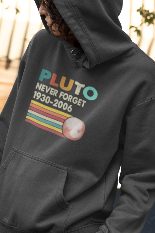 Never Forget Pluto Retro Style Funny Space Science Hoodie