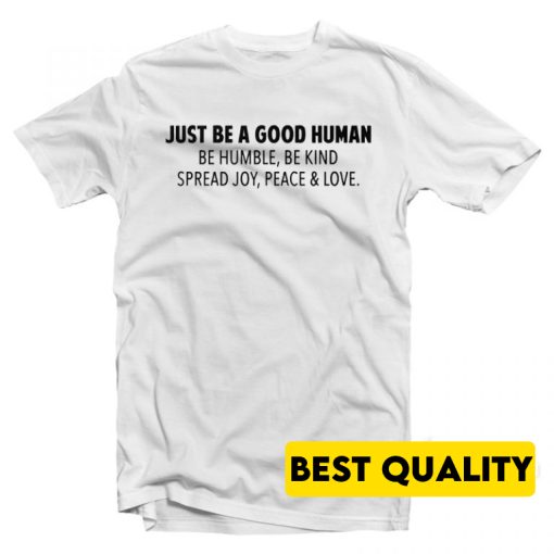 Jamel AKA Jamal Just Be A Good Human T-Shirt