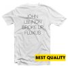 Lennon Broke Up Fluxus T-Shirt
