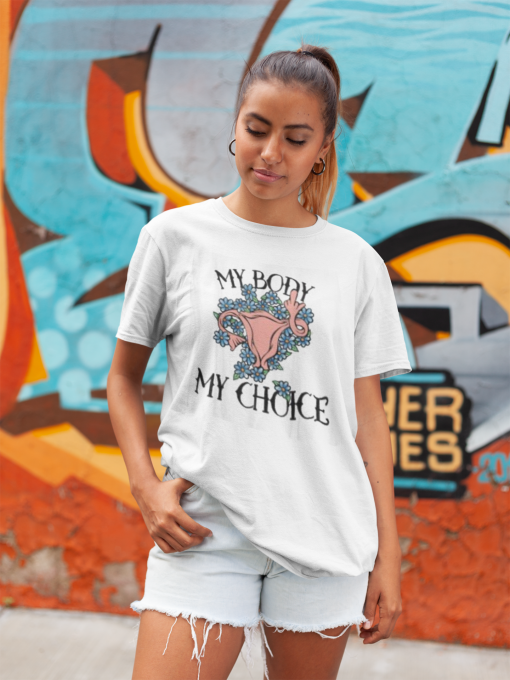 My Body My Choice Feminist T-shirt