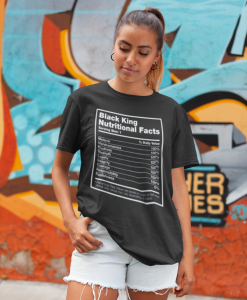 black king nutritional facts T-shirt