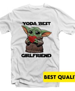 Baby Yoda Best Girlfriend T-Shirt