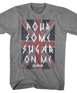 Def Leppard Pour Some Sugar On Me t-shirt