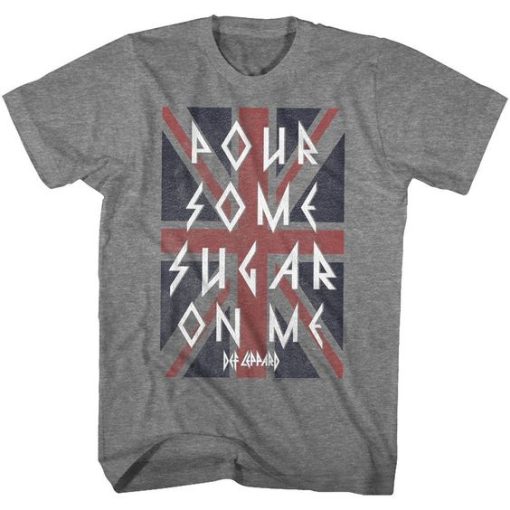 Def Leppard Pour Some Sugar On Me t-shirt