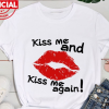 Kiss Me Again Nadal Shirt