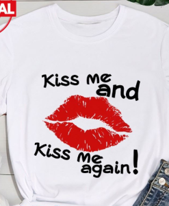 Kiss Me Again Nadal Shirt