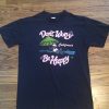 DONT WORRY BE HAPPY CALIFORNIA T-SHIRT S037