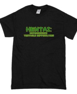 EXPERIENCING TENTACLE DIFFICULTIES HENTAI T-SHIRT S037