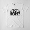 High Hopes T-Shirt G07