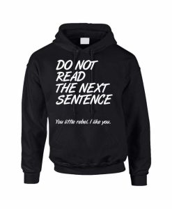 Do Not Read Cool Hoodie DN