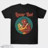 Lover Bot T-Shirt DN