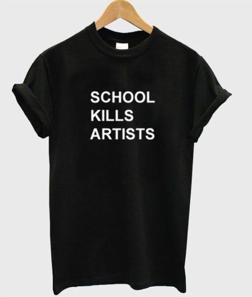 School Kills Artists T Shirt DN