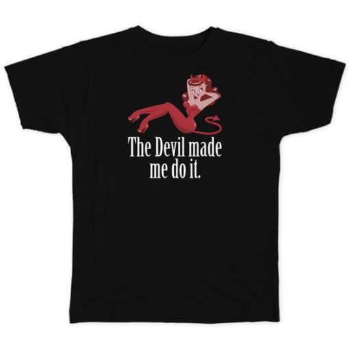 Supernatural Devil Made Me Unisex T-shirt DN