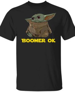 Baby Yoda Boomer Ok Shirt