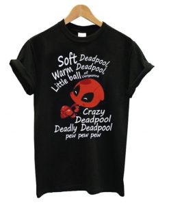 Deadpool Soft Warm Little Ball Of Vengeance T shirt