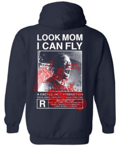 Look Mom I Can Fly Hoodie Back