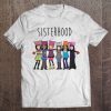 Sisterhood T-shirt