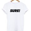 Sure t-shirt