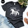 Custom Horse T -shirt I'd Rather Be With My Horse