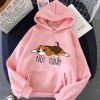 NOT TODAY CUTE DOG HOODIE