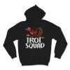 Trot Squad Hoodie