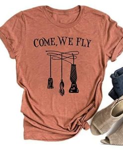 Come we Fly T-shirt