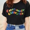 Emotionally Exhausted Women T-shirt