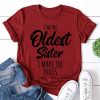I Am The Oldest Sister T-shirt