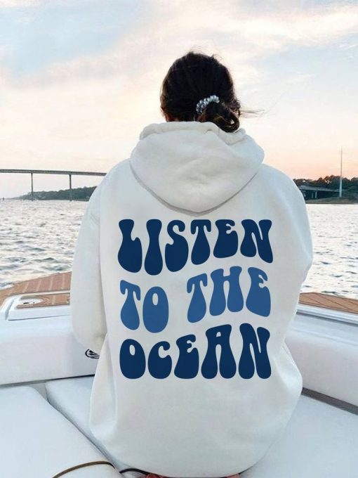 Listen To The Ocean Hoodies
