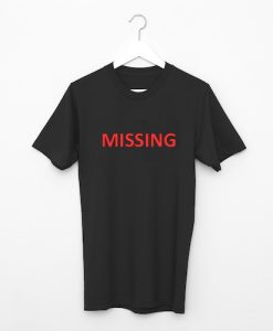 Missing T-Shirt