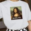 Monday Lisa Monalisa Parody Funny T-shirt
