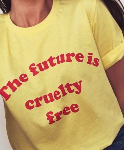 The Future Is Cruelty Free Shirt