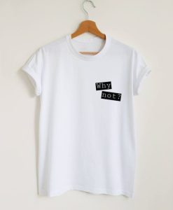 Why Not Slogan Print T-shirt