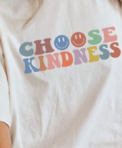 CHOOSE KINDNESS T-shirt