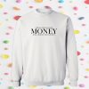 Money Lisa lyrics Sweatshirt