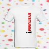 SYSTUMM T SHIRT