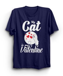 My Cat Is My Valentine T-Shirt AL